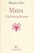 Mircea. Una historia de amor by Maitreyi Devi
