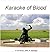 Karaoke of Blood