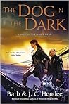 The Dog in the Dark by Barb Hendee