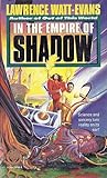 In the Empire of Shadow