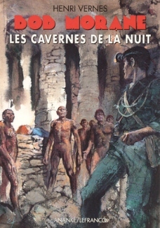 Les cavernes de la nuit (Bob Morane #103)