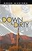 Down & Dirty (Colson Brothe...