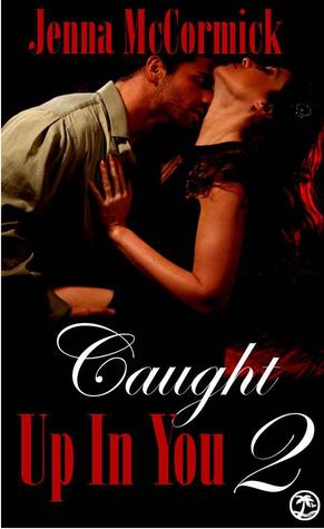 Caught Up In You: A Matter of Trust (Edgeplay, #2)