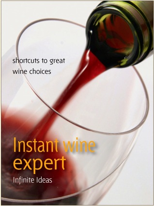 Instant wine expert (52 Brilliant Little Ideas) 