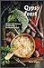 Gypsy Feast: Recipes and Cu...
