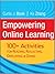 Empowering Online Learning: 100+ Activities for Reading, Reflecting, Displaying, and Doing