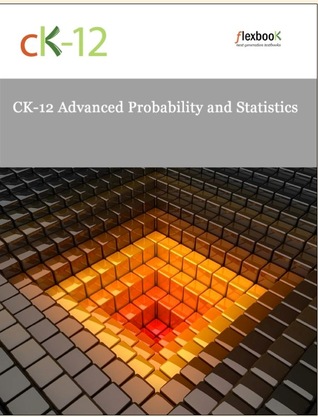 CK-12 Advanced Probability and Statistics