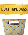 Duct Tape Bags