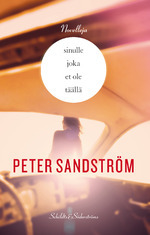Sinulle joka et ole täällä: Novelleja (Hardcover)