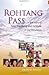 Rohtang Pass: A true story of faith, friendship and fortitude in the Himalayas