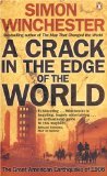 A Crack in the Edge of the World: The Great American Earthquake of 1906