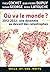 Où va le monde ? , 2012-202...