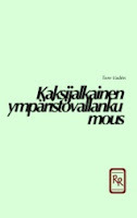 Kaksijalkainen ympäristövallankumous (Paperback)