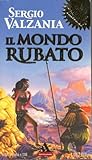 Il mondo rubato