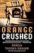 Orange Crushed (Ivy League,...