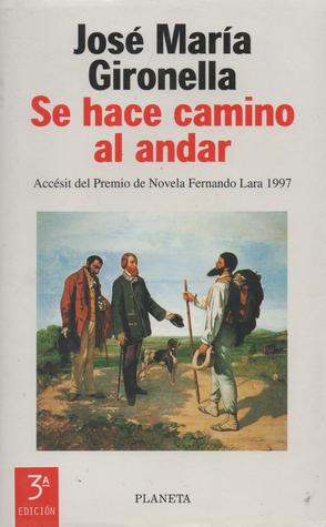 Se Hace Camino al Andar