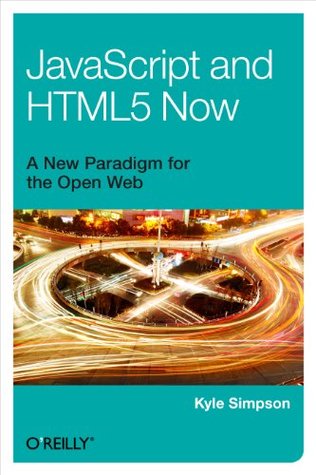 JavaScript and HTML5 Now