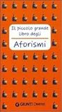 Il piccolo grande libro degli aforismi