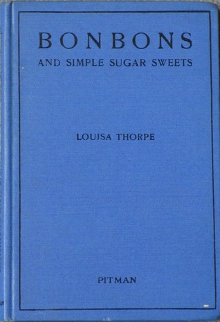 Bonbons and Simple Sugar Sweets (Hardcover)