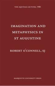 Imagination and Metaphysics in st Augustine