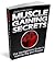 Muscle gaining secrets. The hardgainers guide to getting big and ripped