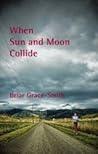 When Sun And Moon Collide
