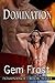 Domination (Dominance, #3)