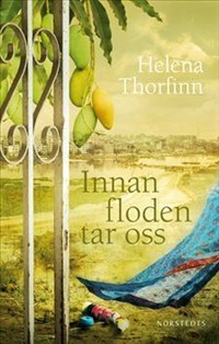 Innan floden tar oss (Hardcover)