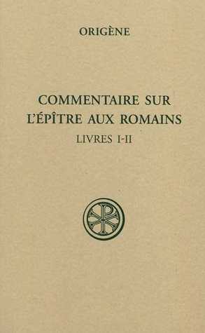 Commentaire sur l'Epître aux Romains, Livres 1-2