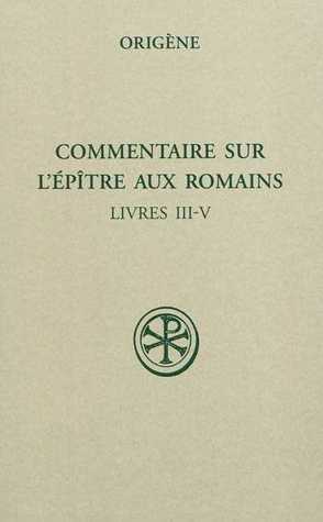 Commentaire sur l'Epître aux Romains, Livres 3 à 5