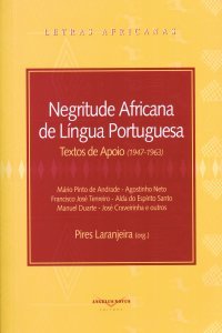 Negritude Africana de Língua Portuguesa - Textos de Apoio (1947-1963)