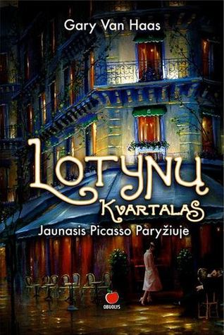 Lotynų kvartalas: jaunasis Picasso Paryžiuje (Hardcover)