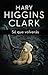 Sé que volverás by Mary Higgins Clark