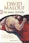 Io sono Achille by David Malouf