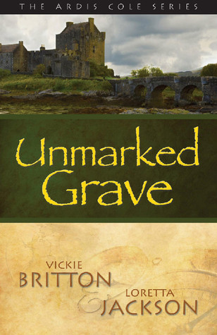 Unmarked Grave (Ardis Cole, #2)