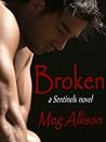Broken (The Sentinels, #2) Broken (The Sentinels, #2)