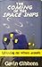 The Coming of the Space Ships