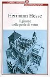 Il giuoco delle perle di vetro by Hermann Hesse