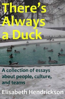 There's Always a Duck