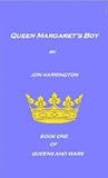 Queen Margaret's Boy (Queens and Wars #1)