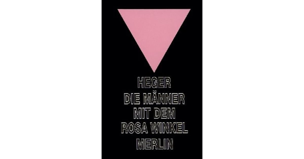 Die Männer mit dem rosa Winkel by Heinz Heger