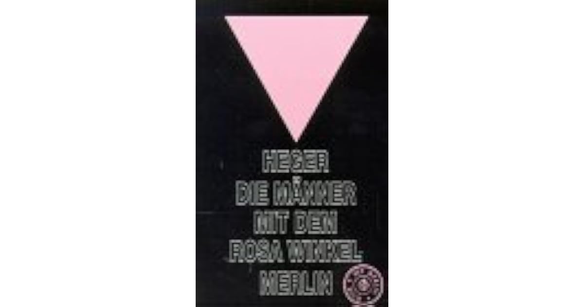 Die Männer mit dem rosa Winkel by Heinz Heger