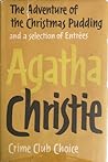 The Adventure of the Christmas Pudding and a Selection of Ent... by Agatha Christie