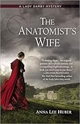 The Anatomist's Wife (Lady Darby Mystery, #1)