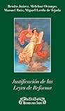 Justificación de las Leyes de Reforma Justificación de las Leyes de Reforma