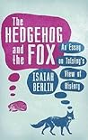 The Hedgehog and the Fox by Isaiah Berlin