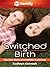 Switched at Birth: The True...