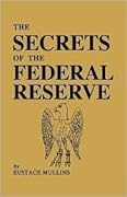 The Secrets of the Federal Reserve