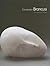 Constantin Brancusi: The Es...