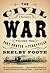 The Civil War: A Narrative,...